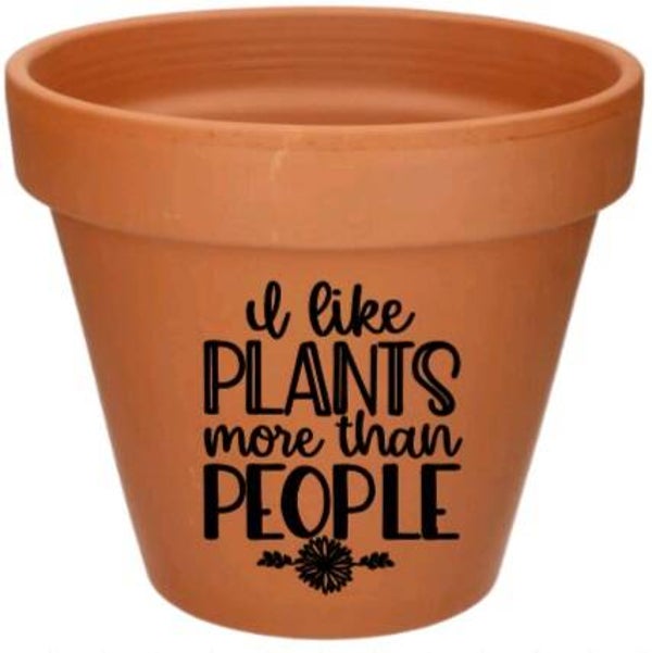 I like plants more than people 2