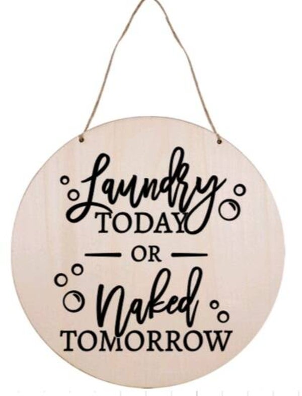 Laundry today or naked tomorrow 3 - Rond