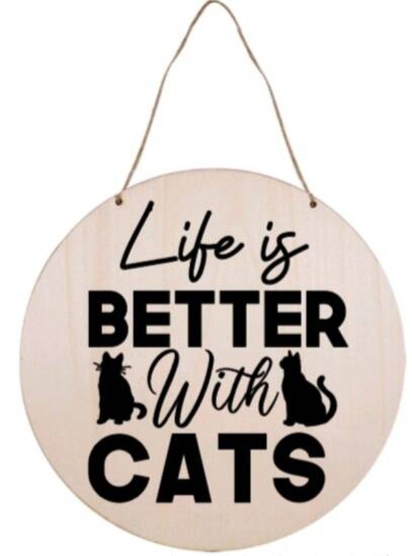 Life is better with cats - Rond