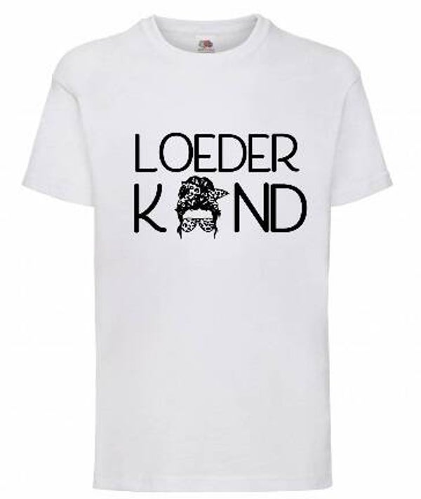 Loeder kind - Kinder shirt