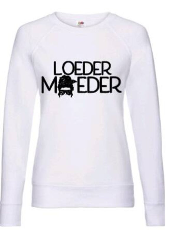 Loeder moeder - Dames trui