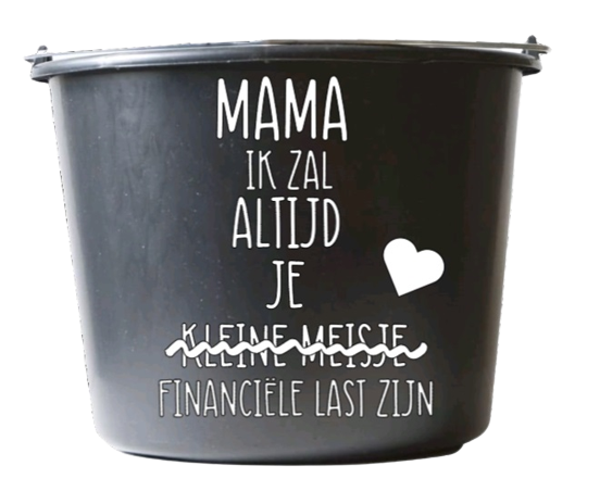 Mama ik zal altijd je kleine meisje / financiële last zijn
