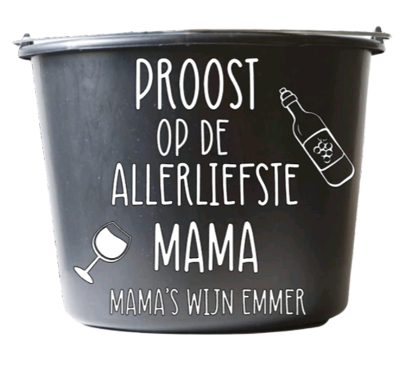 Proost op de allerliefste mama - mama's wijn emmer