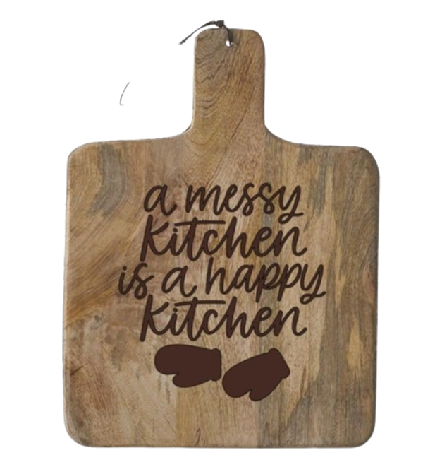"A messy kitcen is a happy kitchen" - Mango hout