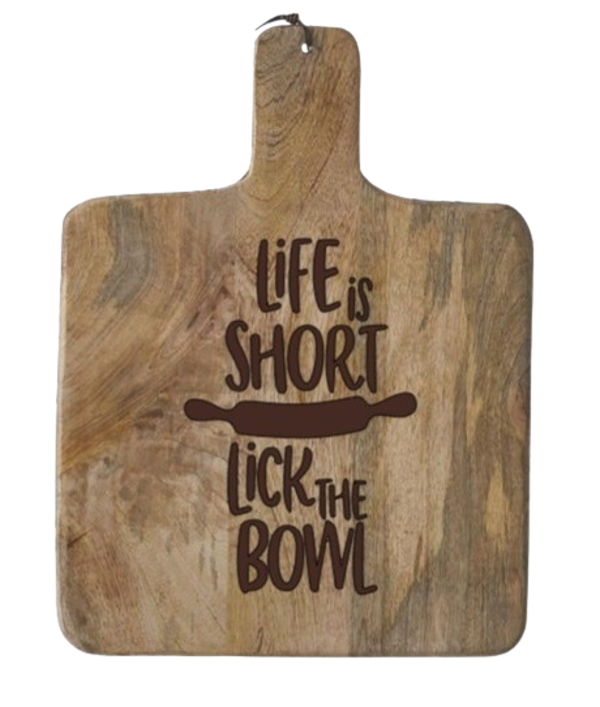 "Life is shirt lick the bowl" - Mango hout