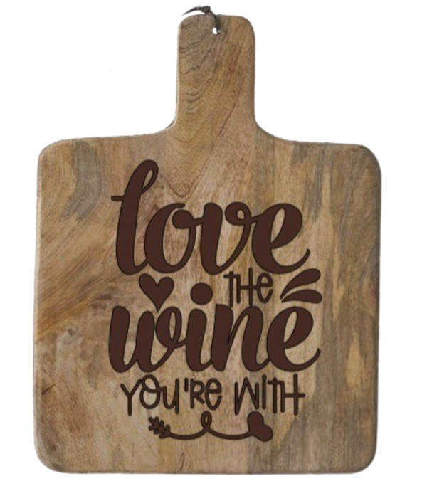 "Love the wine you're with" - Mango hout