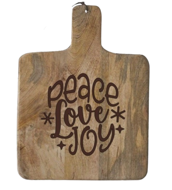"Peace love joy" -  Mango hout