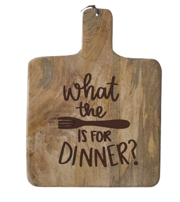 "What the fork is for dinner?"  - Mango hout