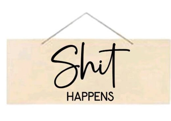 Shit happens - Rechthoek