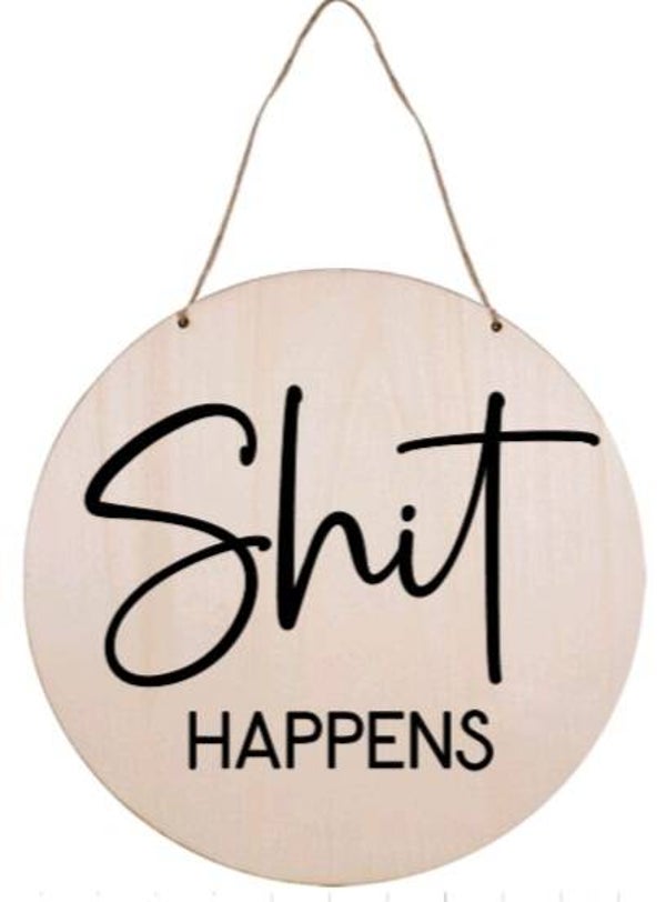 Shit happens - Rond