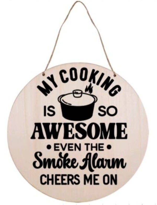 My cooking is so awesome even the smoke alarm cheers me on - Rond