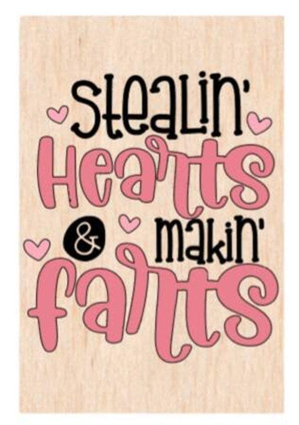 Stealin' hearts & makin' farts - A4