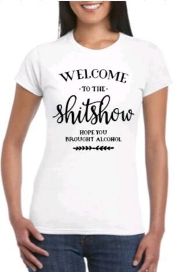 Welcome to the shitshow - Dames shirt