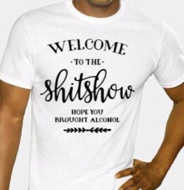 Welcome to the shitshow - Heren shirt