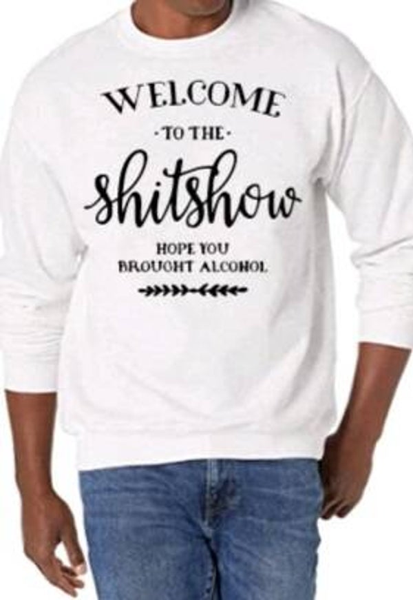 Welcome to the shitshow - Heren trui