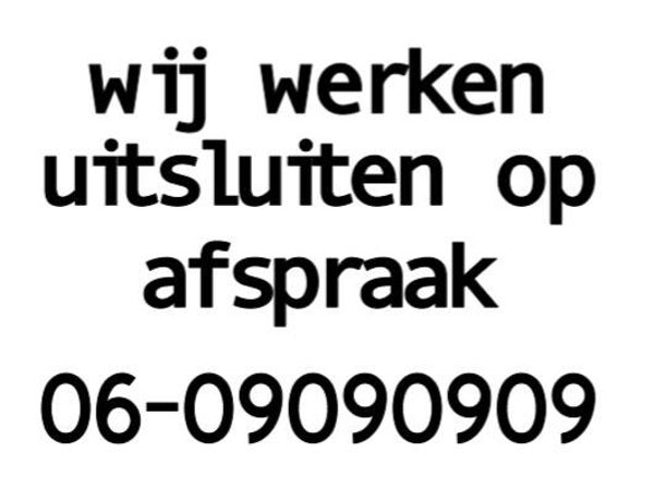Wij werken uitsluitend op afspraak