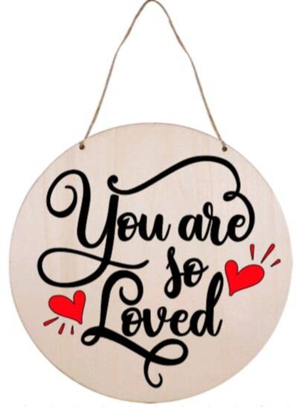 You are so loved - Rond