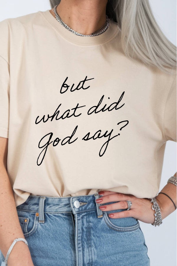 But what did God say? Tee