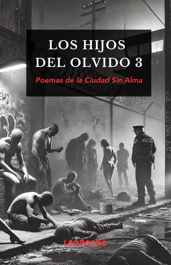 Los Hijos del Olvido III: Poemas de la Ciudad sin Alma