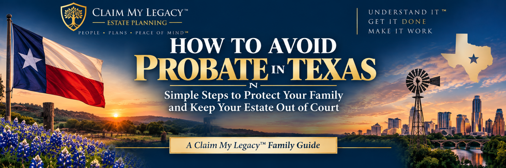 How to Avoid Probate in Texas family guide by Claim My Legacy, featuring Texas landscape, flag, bluebonnets, windmill and skyline