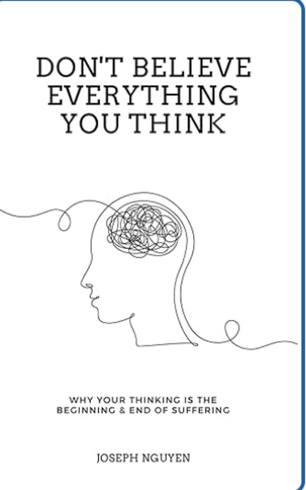 Don't Believe Everything You Think