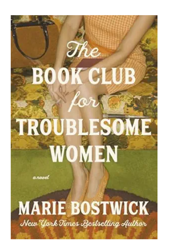 The Book Club for Troublesome Women: