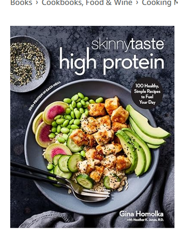 Skinnytaste High Protein: 100 Healthy, Simple Recipes to Fuel Your Day: A Cookbook