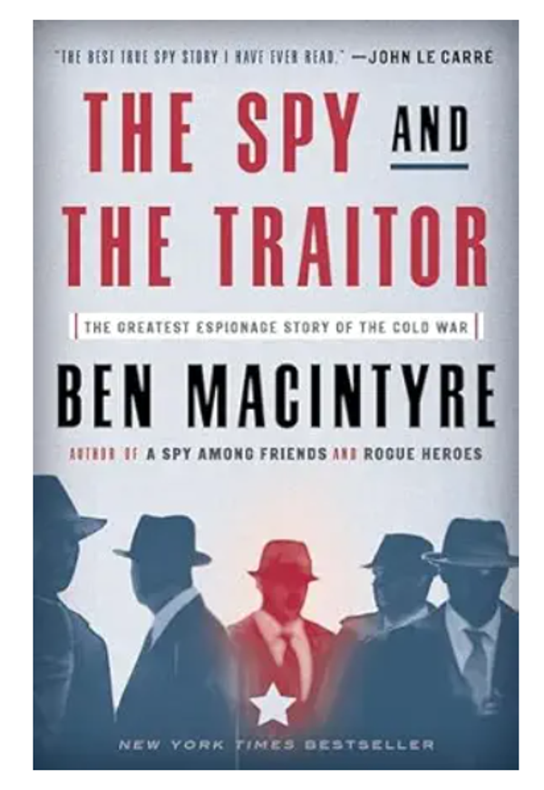 The Spy and the Traitor