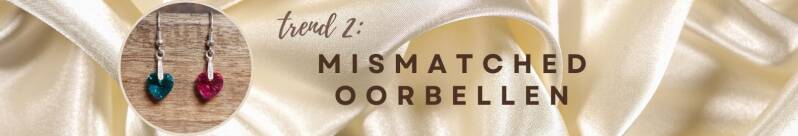 trend mismatched oorbellen