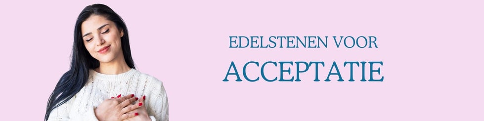 Welke steen voor acceptatie