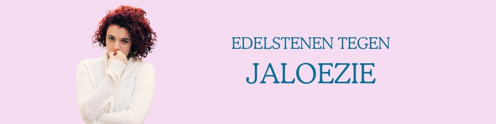 Welke steen tegen jaloezie