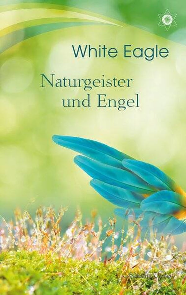 White Eagle - Naturgeister und Engel