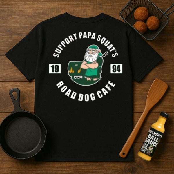 Papa Squat's Shirts