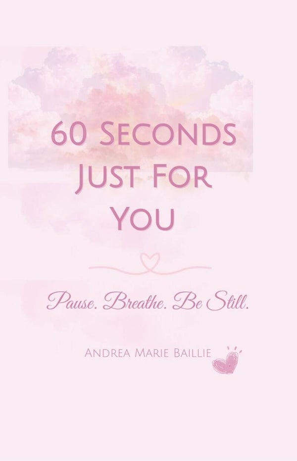 60 Seconds Just for You