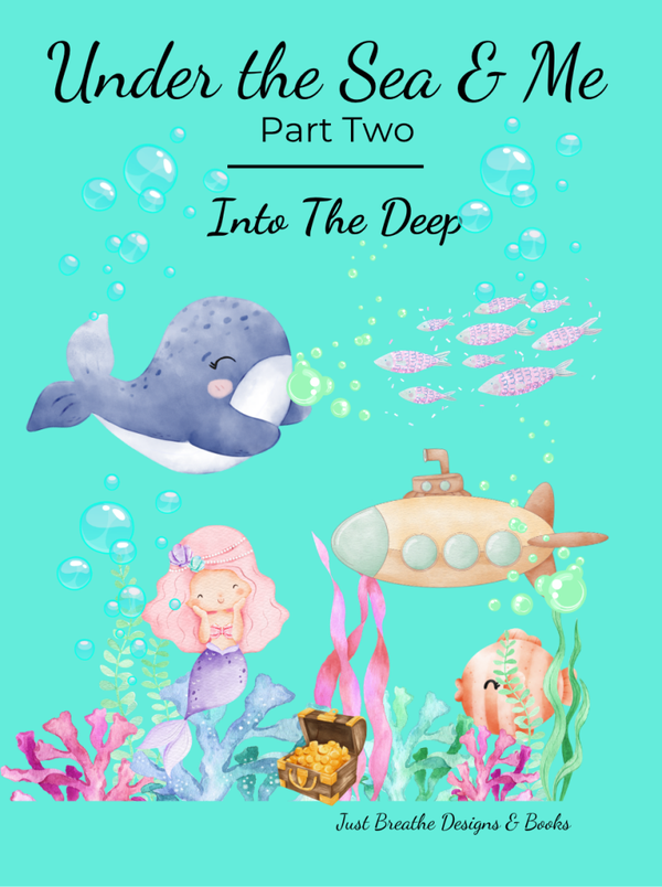 Under the Sea and Me
