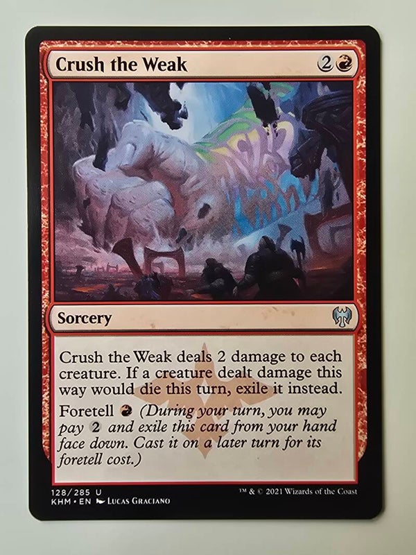 CRUSH THE WEAK (KHM) (128/285 U) (MTG) (TRADING CARD)