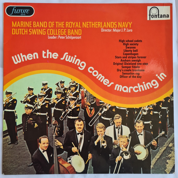 DUTCH SWING COLLEGE BAND / MARINE BAND OF THE ROYAL NETHERLANDS NAVY - WHEN THE SWING COMES MARCHING IN (VINYL)