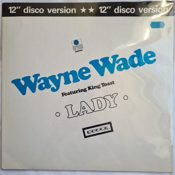 WAYNE WADE FEATURING KING TOAST LADY (VINYL)
