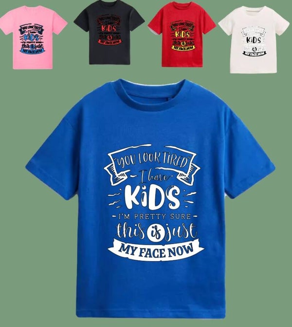 Adults t-shirt. 'I have kids this is may face now' Mens and womens sizes