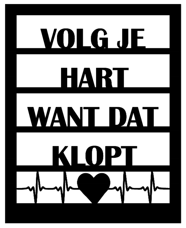 Element Raam "Volg je hart..."