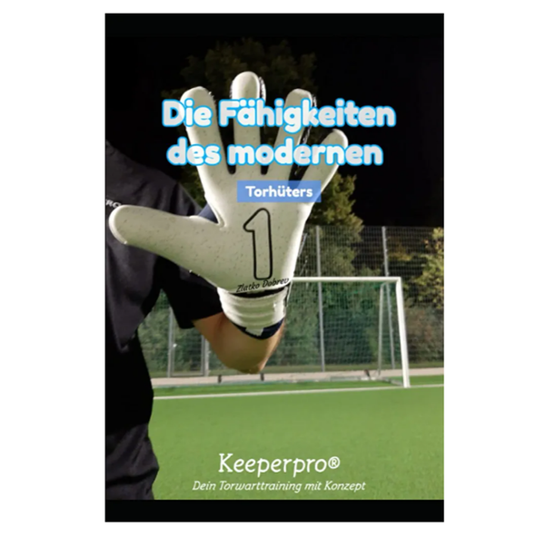 TORWARTBUCH - "Die Fähigkeiten des modernen Torhüters"