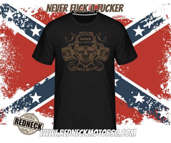 T-Shirt Never Fuck a Fucker