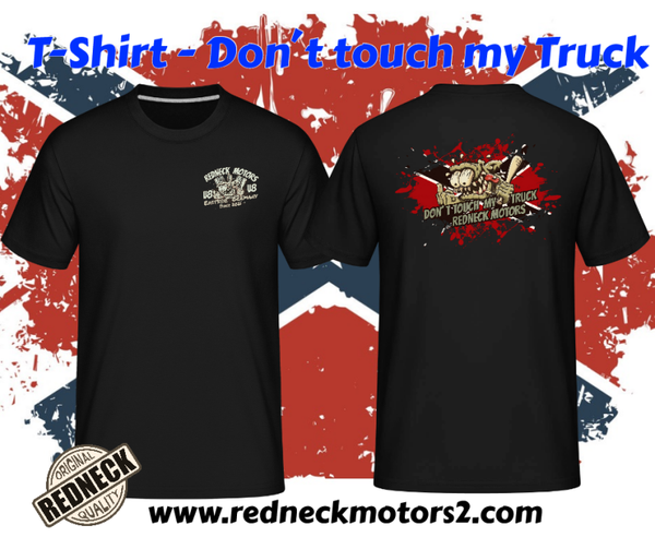 T-Shirt - Don´t touch my Truck