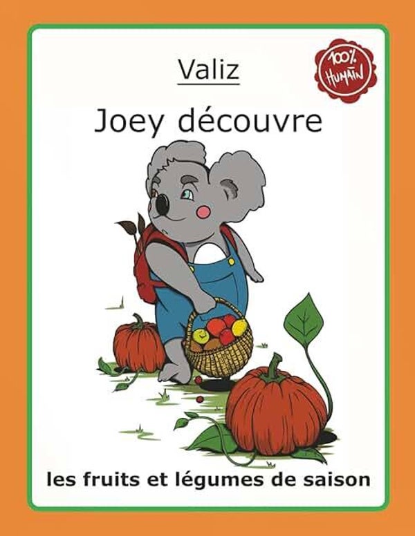 Joey découvre les fruits et légumes de saison