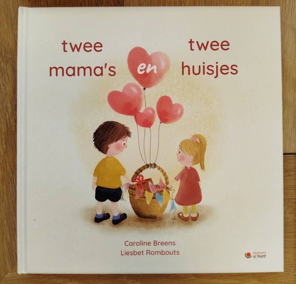 Twee mama's twee huisjes - Caroline Breens