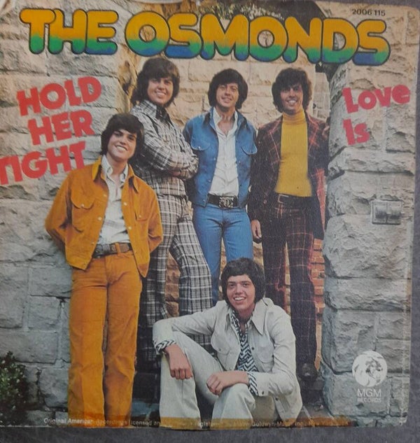 The Osmonds, hold her tight