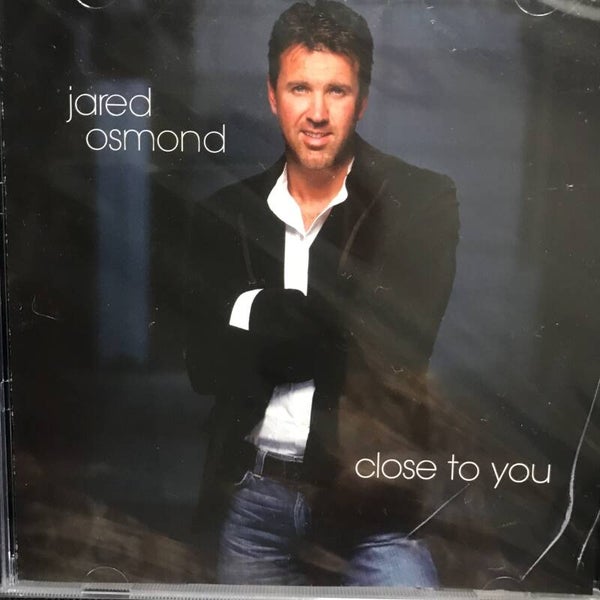 Jared Osmond , close to you