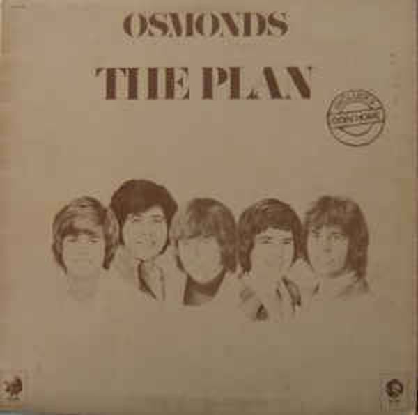 Osmond , the Plan