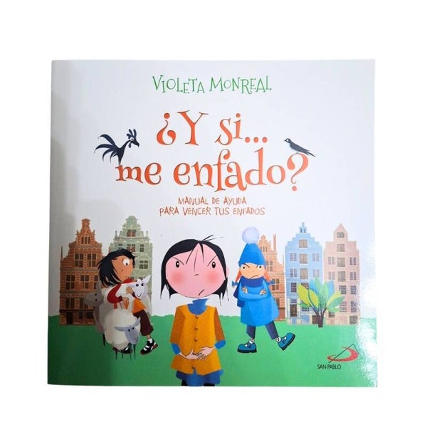 ¿Y si se me enfado? Violeta Monreal-Editorial San Pablo