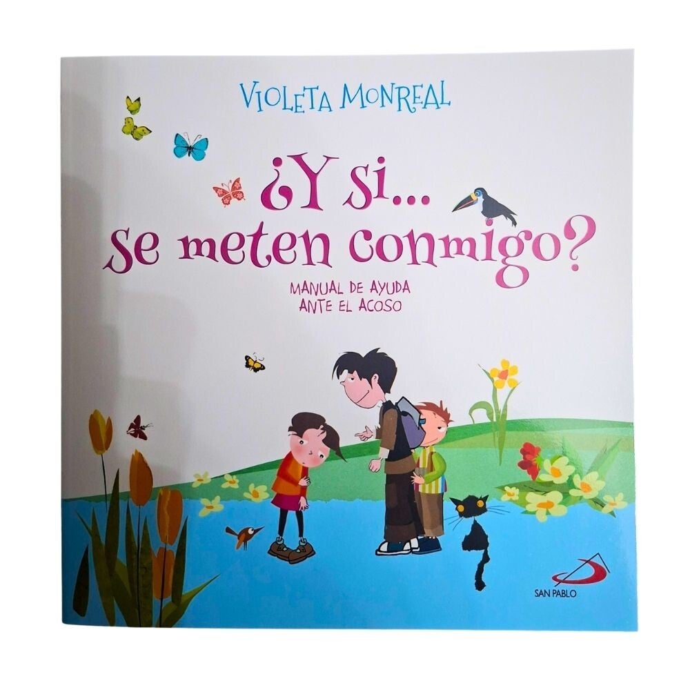 ¿Y si se meten conmigo? Violeta Monreal-Editorial San Pablo